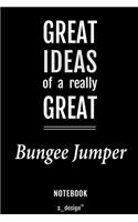 Notebook for Bungee Jumpers / Bungee Jumper