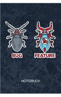 Bug Feature