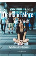 Demand More From Myself