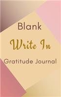 Blank Write In Gratitude Journal (Gold Brown Pink Abstract Art Cover)