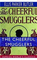 The Cheerful Smugglers (Esprios Classics): With illustrations by May Wilson Preston