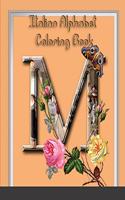 Italian Alphabet Coloring Book: Color & Learn Italian Alphabet and Floral letters (53 pages Pictures to Color) for Kids and Toddlers and Adult