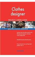 Clothes designer RED-HOT Career Guide; 2512 REAL Interview Questions
