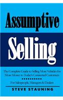 Assumptive Selling