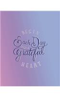 Begin Each Day with a Grateful Heart