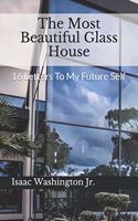 The Most Beautiful Glass House
