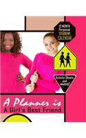 A Planner Is A Girl's Best Friend