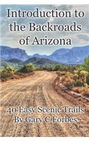 Introduction to the Backroads of Arizona: 40 Easy Scenic Trails