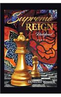 Supreme Reign