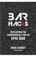 Bar Hacks