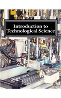 Introduction to Technological Science