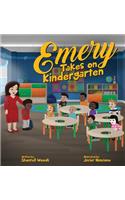 Emery Takes On Kindergarten