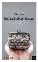 Yoko Saito's Handheld Patchwork Treasures