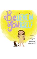 Believe In Yourself