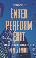 [EPE Principle] Enter, Perform, Exit