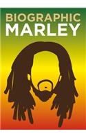 Biographic: Marley