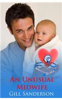 An Unusual Midwife: A Medical Romance(Medical Romances)