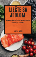 Liečte sa jedlom