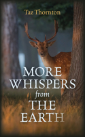 More Whispers from the Earth