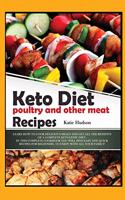 Keto Diet Poultry and Other Meat Recipes