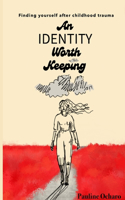 identity worth keeping