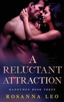 Reluctant Attraction