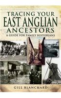 Tracing Your East Anglian Ancestors