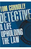 Detective: A Life Upholding the Law