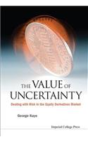 Value Of Uncertainty, The: Dealing With Risk In The Equity Derivatives Market