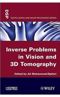 Inverse Problems in Vision and 3D Tomography