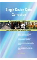 Single Device Data Correction A Complete Guide - 2020 Edition