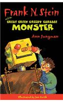 Frank N. Stein and the Great Green Garbage Monster