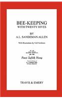 Bee-Keeping with Twenty Hives. Facsimile reprint.