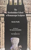 The Herefordshire School of Romanesque Sculpture