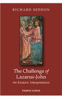 Challenge of Lazarus-John