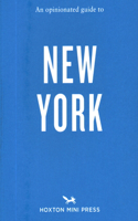 Opinionated Guide to New York