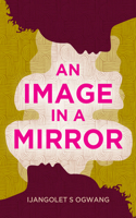 An Image in a Mirror