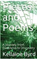 Pieces and Poems: A Journey from Darkness to Discovery
