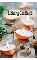 Lighting Candles 2