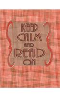 Keep Calm And Read On