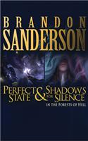 Shadows for Silence in the Forests of Hell & Perfect State