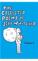 Collected Poems of Jeff Whitcher Vol. 2