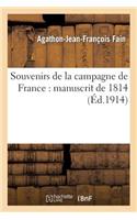 Souvenirs de la Campagne de France: Manuscrit de 1814