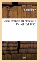 Les souffrances du professeur Delteil