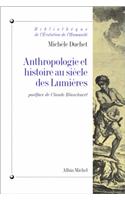 Anthropologie Et Hist. Au Siecle Des Lumieres
