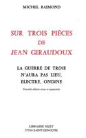 Sur Trois Pieces de Jean Giraudoux