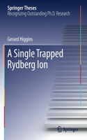 Single Trapped Rydberg Ion