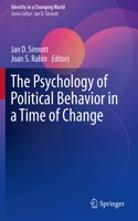 Psychology of Political Behavior in a Time of Change