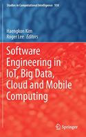 Software Engineering in Iot, Big Data, Cloud and Mobile Computing
