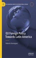 EU Foreign Policy Towards Latin America